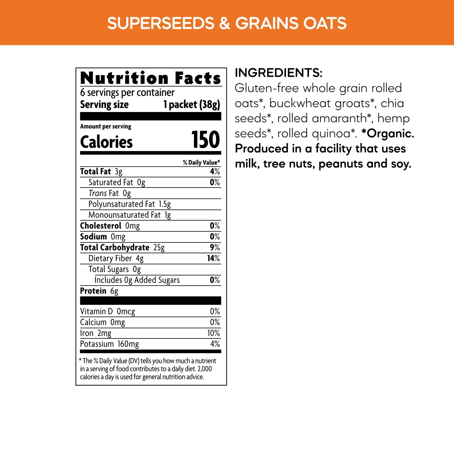 Nutrition facts per serving and ingredient statement for Superseeds & Grains Gluten Free Superfood Oatmeal