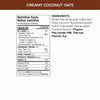 Nutrition facts per serving and ingredient statement for Creamy Coconut Oatmeal