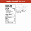 Nutrition facts per serving and ingredient statement for Cinnamon Pumpkin Seed Superfood Oatmeal