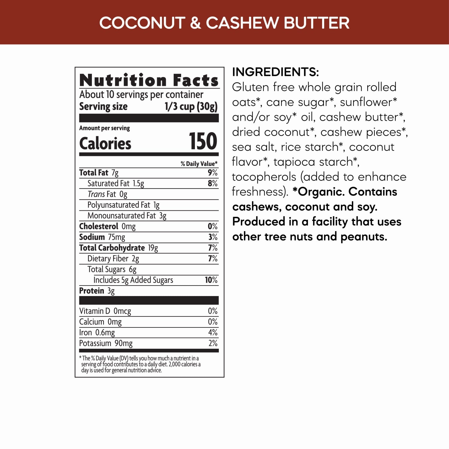 Nutrition facts per serving and ingredient statement for Coconut & Cashew Butter Granola