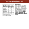 Nutrition facts per serving and ingredient statement for Coconut & Cashew Butter Granola