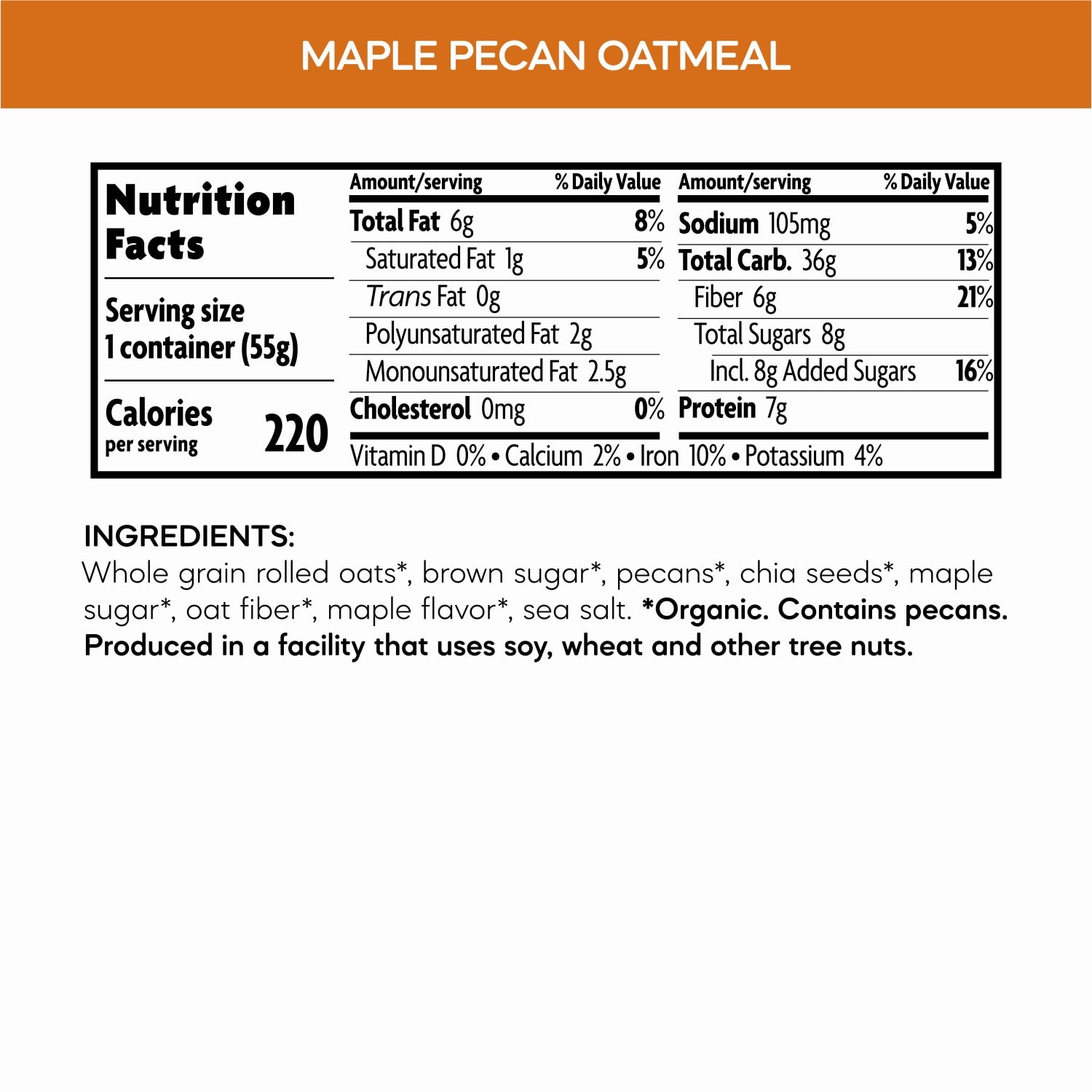 Nutrition facts per serving and ingredient statement for Maple Pecan Oatmeal