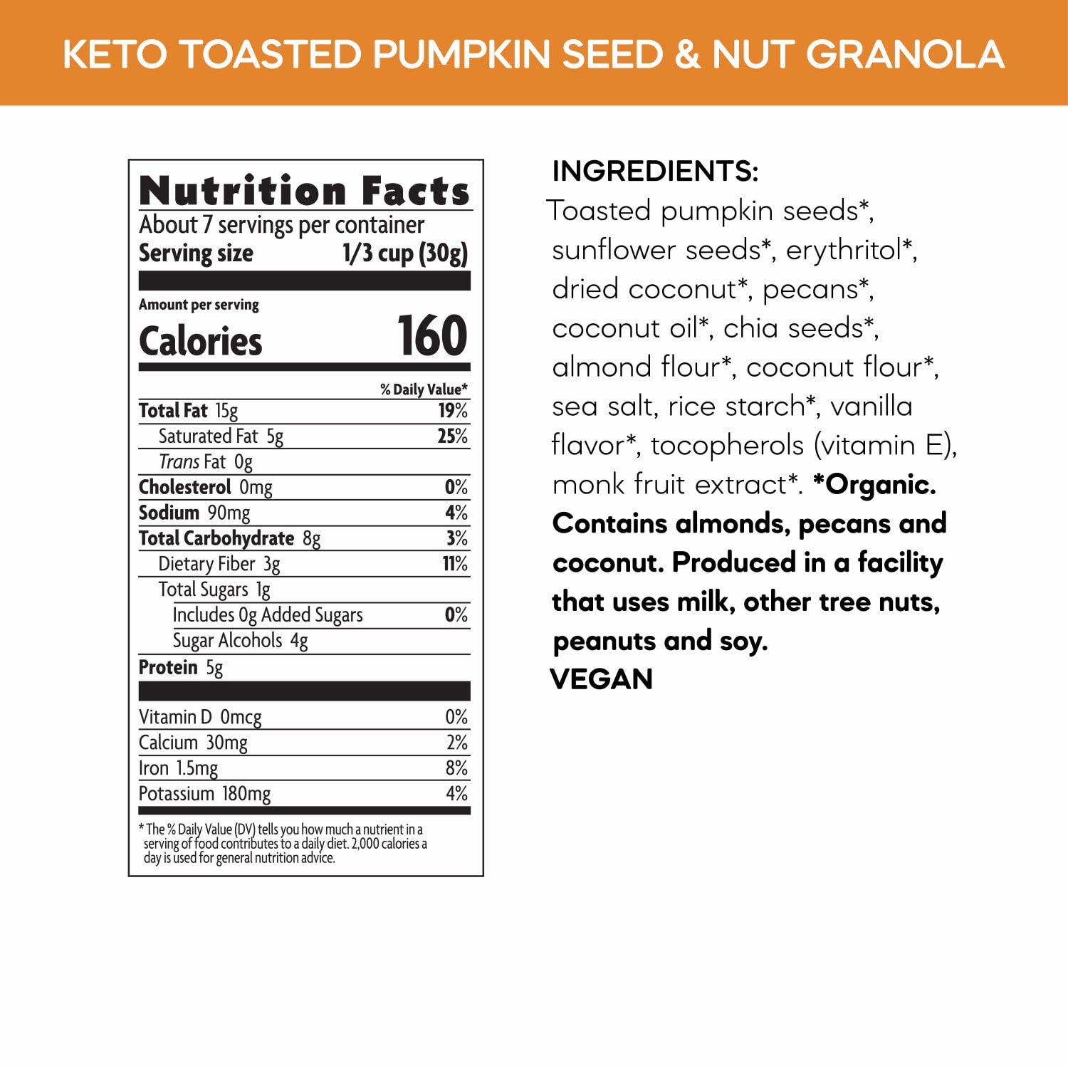 Nutrition facts per serving and ingredient statement for Ketola Crunch® Toasted Pumpkin Seed & Vanilla Nut Granola