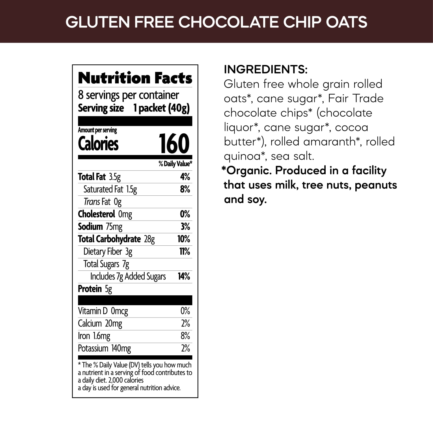 Nutrition facts per serving and ingredient statement for Gluten Free Chocolate Chip Oatmeal