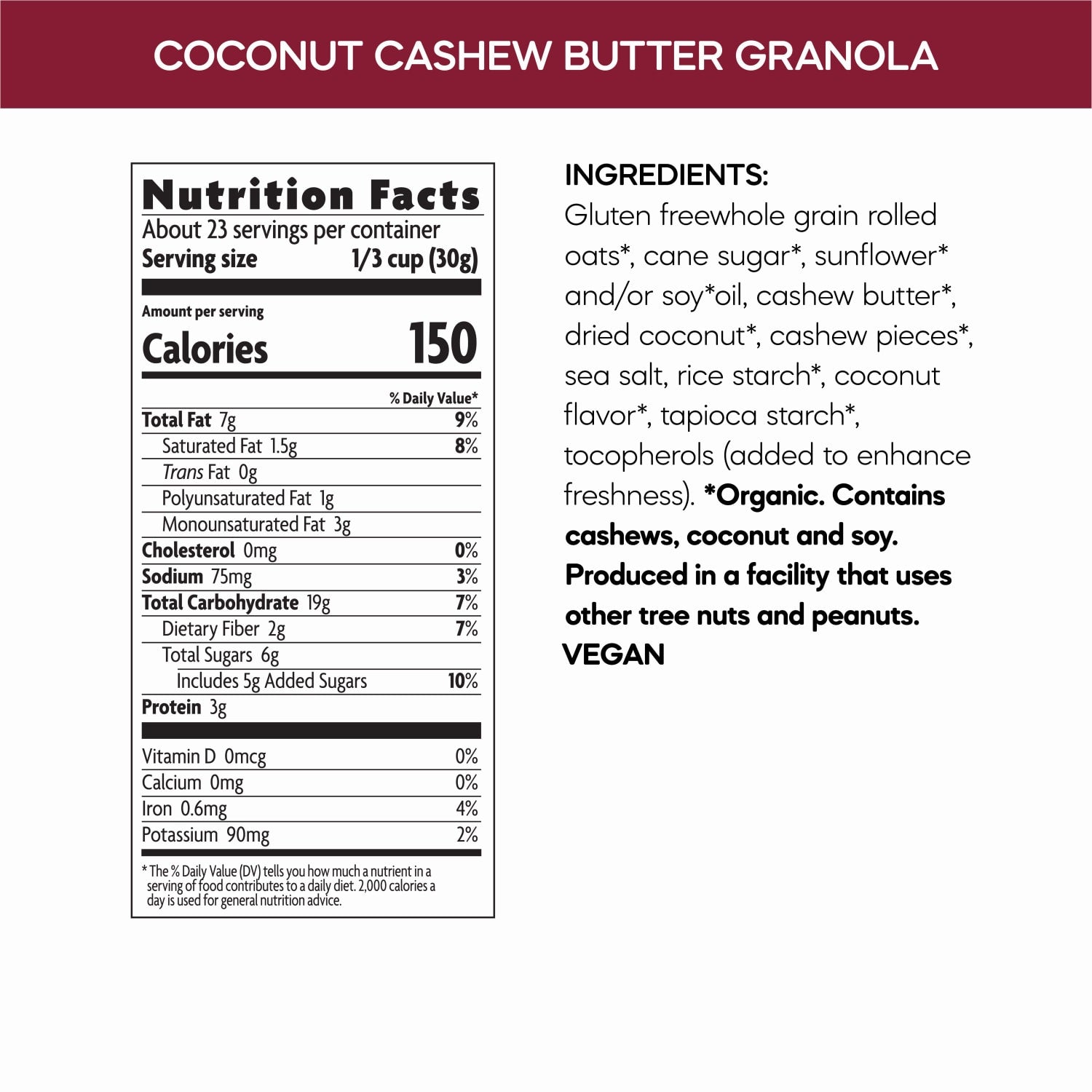 Nutrition facts per serving and ingredient statement for Coconut & Cashew Butter Granola