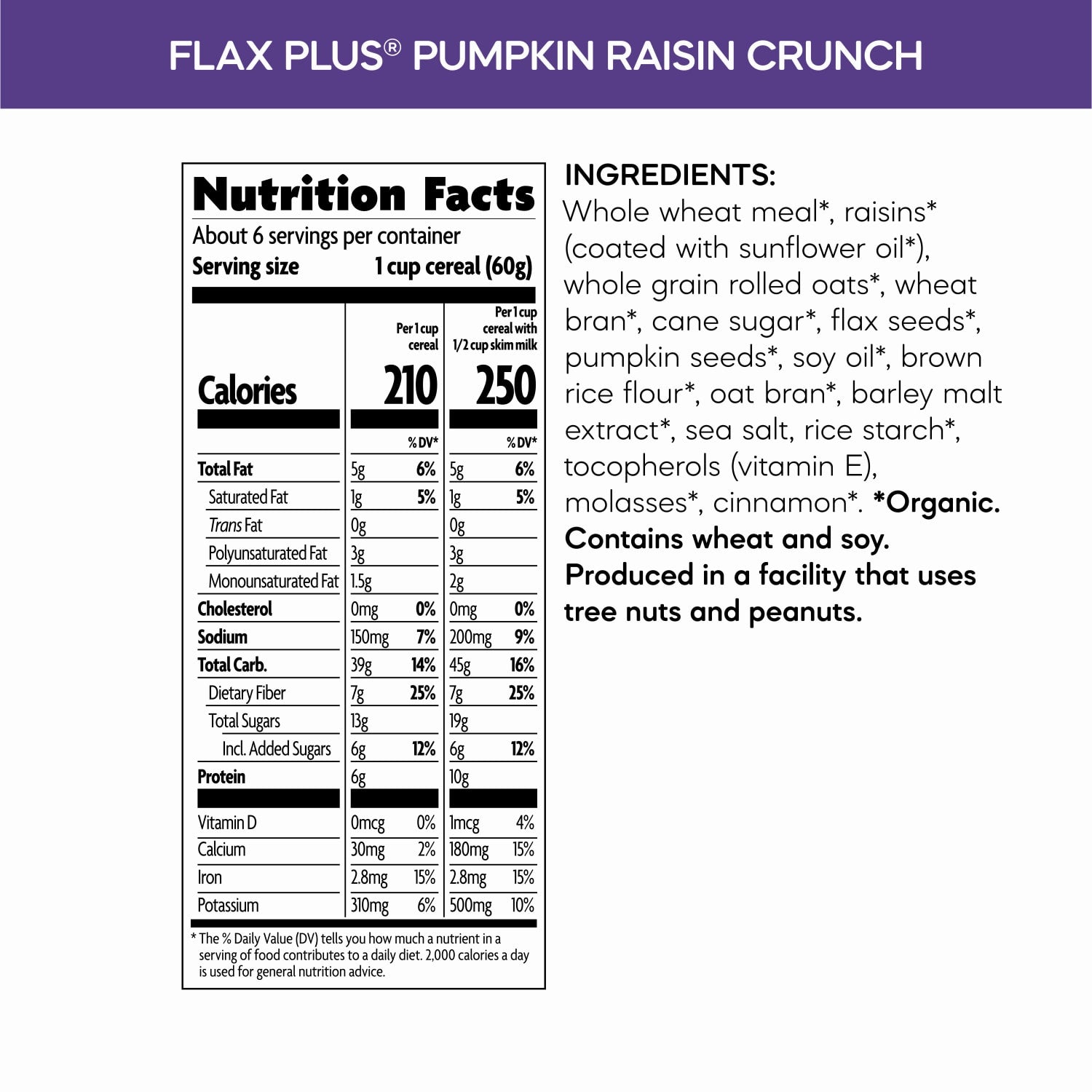 Nutrition facts per serving and ingredient statement for Flax Plus Pumpkin Raisin Crunch Cereal