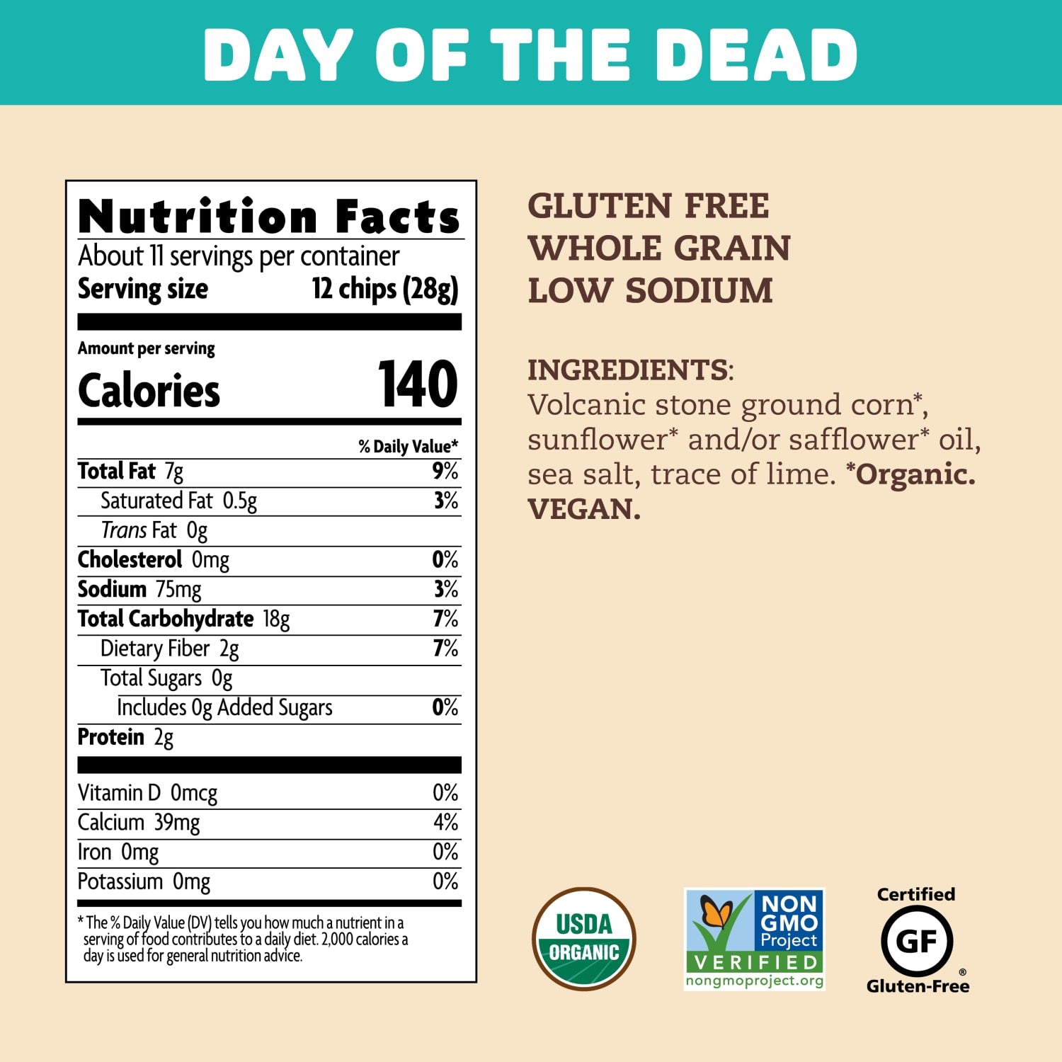 Nutrition facts per serving and ingredient statement for Día de los Muertos Tortilla Chips