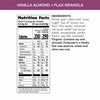 Nutrition facts per serving and ingredient statement for Vanilla Almond + Flax Granola
