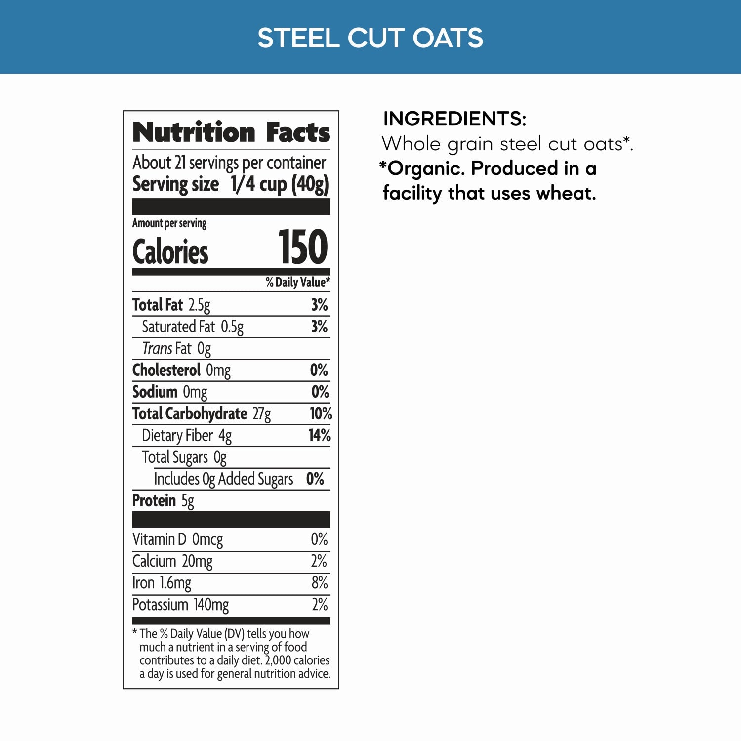 Nutrition facts per serving and ingredient statement for Steel Cut Oatmeal