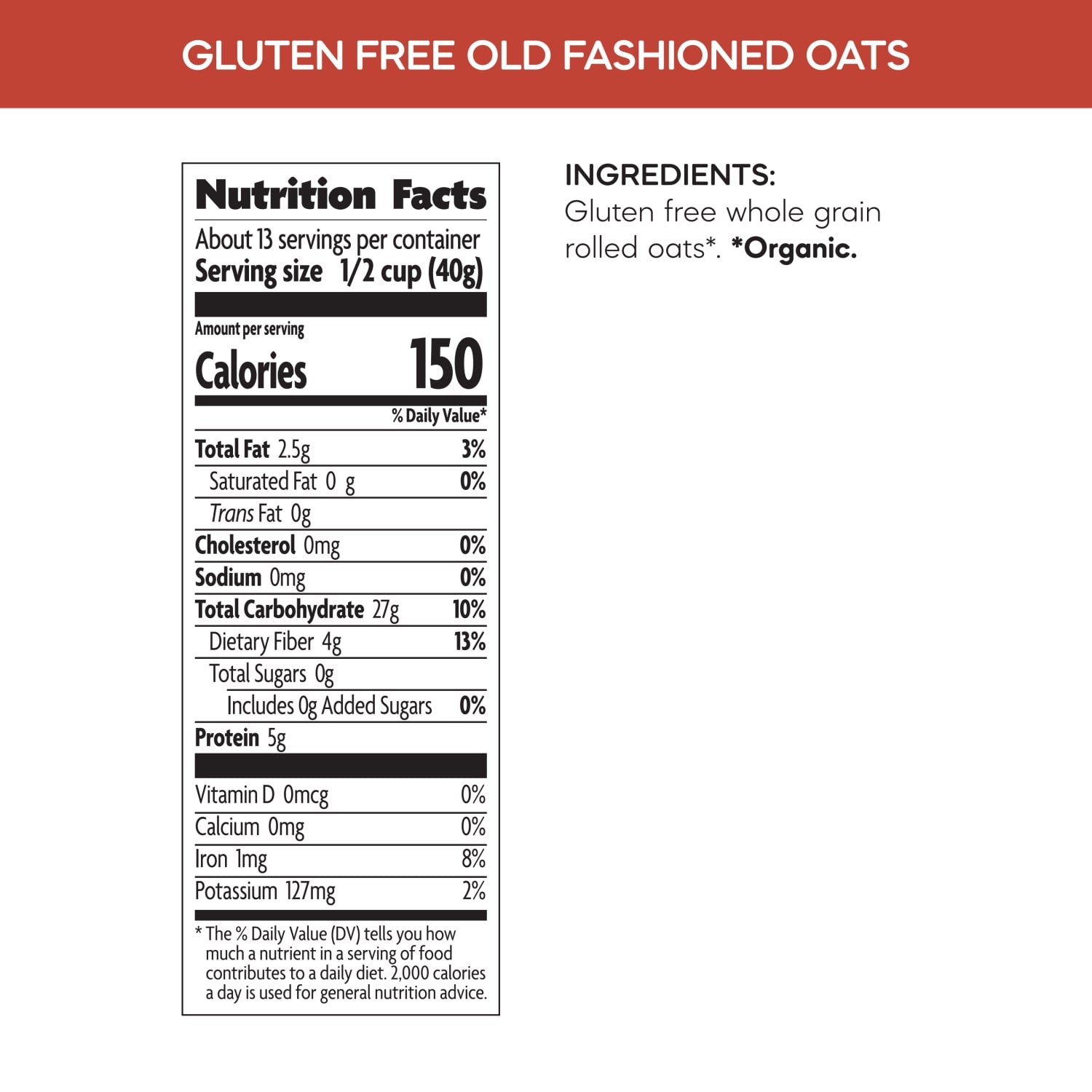 Nutrition facts per serving and ingredient statement for Gluten Free Old Fashioned Oats